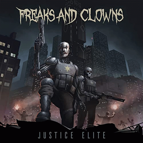 Freaks And Clowns : Justice Elite